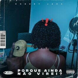 Album cover of Porque Ainda Não Virei?