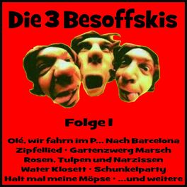 Album cover of Die 3 Besoffskis Folge 1