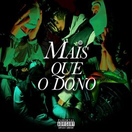 Album cover of Mais Que o Dono