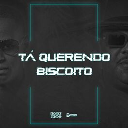 Album cover of Ta Querendo Biscoito