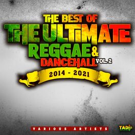 Album cover of The Best of The Ultimate Reggae & Dancehall, Vol.2 2014-2021