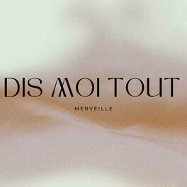 Album cover of Dis moi tout