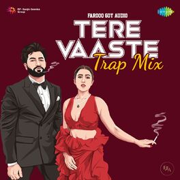 Album cover of Tere Vaaste (Trap Mix)
