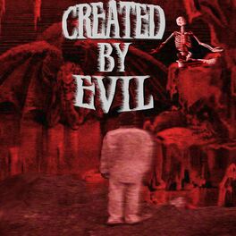 Album cover of Created by Evil