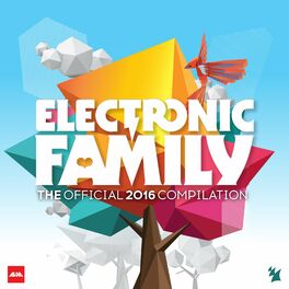 Album cover of Electronic Family - The Official 2016 Compilation