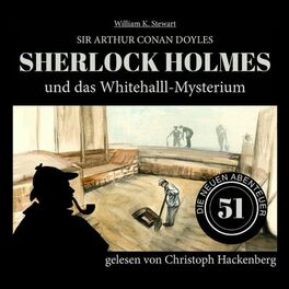 Album cover of Sherlock Holmes und das Whitehall-Mysterium - Die neuen Abenteuer, Folge 51 (Ungekürzt)