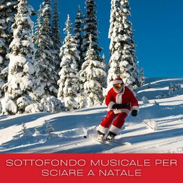 Album cover of Sottofondo Musicale Per Sciare a Natale