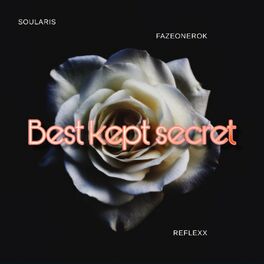 Album cover of best kept secret (feat. fazeonerok, soularis & reflexx)