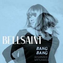 Album cover of Bang Bang (Remember My Name)
