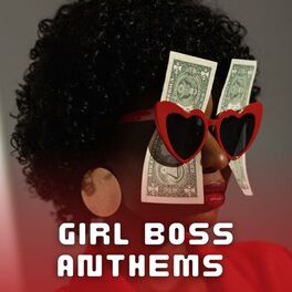 Album cover of Girl Boss Anthems