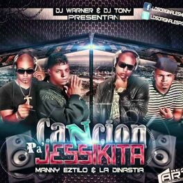 Album cover of Cancion Pa Jessikita (feat. Dj Warner, Dj Tony & Manny Eztilo)