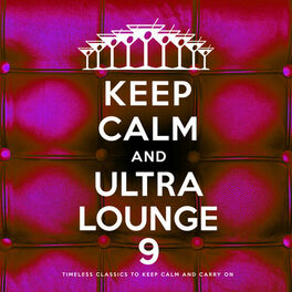 Album cover of Keep Calm and Ultra Lounge 9