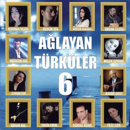 Album cover of Ağlayan Türküler, Vol. 6