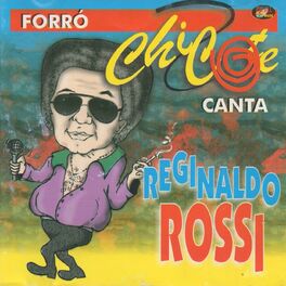 Album cover of Forró Chicote Canta Reginaldo Rossi