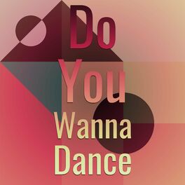 Album cover of Do You Wanna Dance