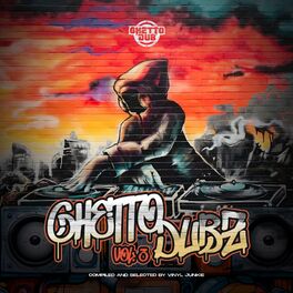 Album cover of Vinyl Junkie Presents: Ghetto Dubz, Vol. 3