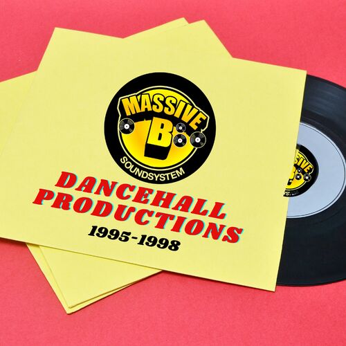 Massive B - Dancehall Productions 1995-1998: Lyrics And Songs | Deezer