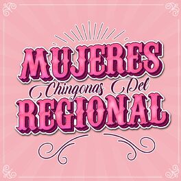 Album cover of Mujeres Chingonas Del Regional