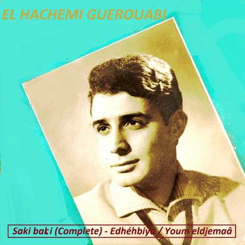 TÉLÉCHARGER EL-HADJ EL-HACHEMI GUEROUABI GRATUITEMENT GUEROUABI EL-HACHEMI TÉLÉCHARGER GRATUITEMENT EL-HADJ