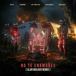 Album cover of No Te Enamores (Alan Walker Remix)