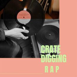 Album cover of Crate Digging - Rap