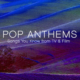 Album cover of Pop Anthems: Songs You Know from TV & Film