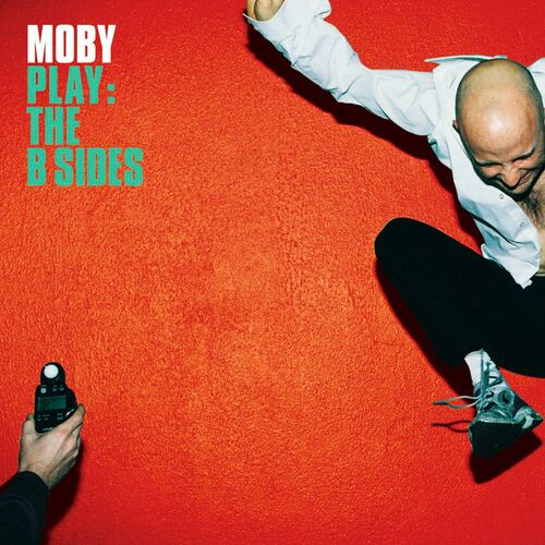 Moby Play The B Sides lyrics and songs Deezer