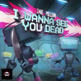 Album cover of I Wanna See You Dead