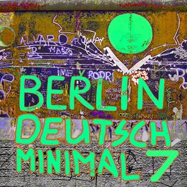 Album cover of Berlin Deutsch Minimal, Vol. 7