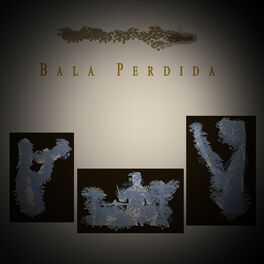 Album cover of Bala Perdida