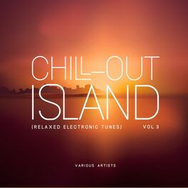 Album cover of Chill out Island (Relaxed Electronic Tunes), Vol. 3