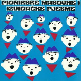 Album cover of PIONIRSKE MASOVNE I IZVIĐAČKE PJESME