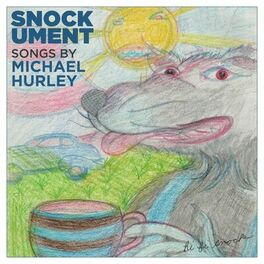 Album cover of Snockument: Songs by Michael Hurley