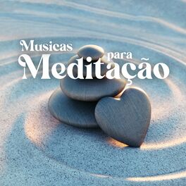 Album cover of Musicas para Meditação: Sons da Natureza e Relaxamento, Pássaros da Floresta, Cachoeiras, Música Zen