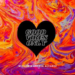 Album cover of Good Vibes Only (feat. Andrea Alvarez)