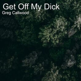 Album cover of Get off My Dick