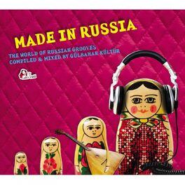 Album cover of Made in Russia (Compiled and mixed by Gülbahar Kültür)