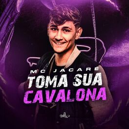 Album cover of Toma Sua Cavalona