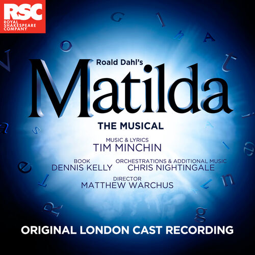 Original London Cast Of Matilda The Musical The Smell Of Rebellion Listen With Lyrics Deezer