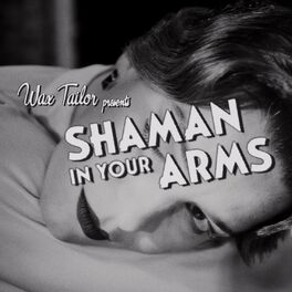 Album cover of Shaman In Your Arms