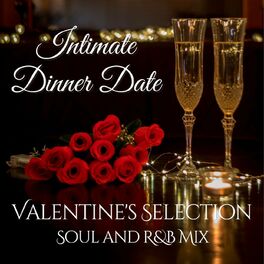 Album cover of Intimate Dinner Date Valentine's Selection: Soul and R&B Mix