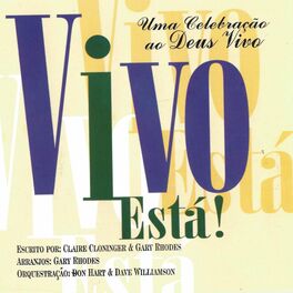 Album cover of Vivo Está !: Uma Celebração ao Deus Vivo