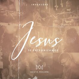 Album cover of Jesus Te Entronizamos