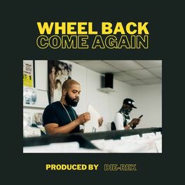 Album cover of Wheel Back, Come Again