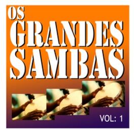 Album cover of Os Grandes Sambas, Vol. 1