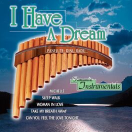 Album cover of I Have A Dream - Romantic Instrumentals: Panflute