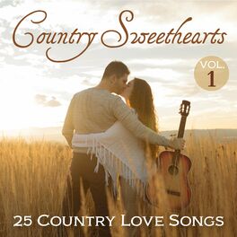 Album cover of Country Sweethearts: 25 Country Love Songs, Vol. 1