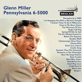 Album cover of Glenn Miller: Pennsylvania 6-5000