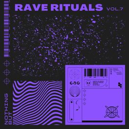 Album cover of Nothing But... Rave Rituals, Vol. 07