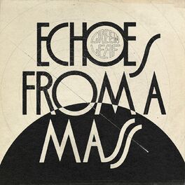 Album cover of Echoes From A Mass